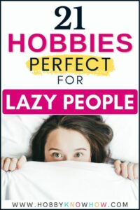 lazy people looking for hobbies