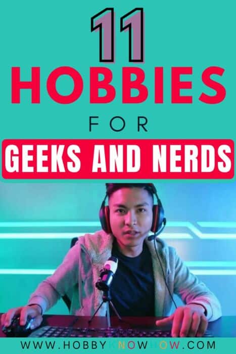 geeks and nertds looking for hobbies