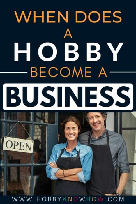 when does a hobby become a business